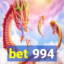 bet 994